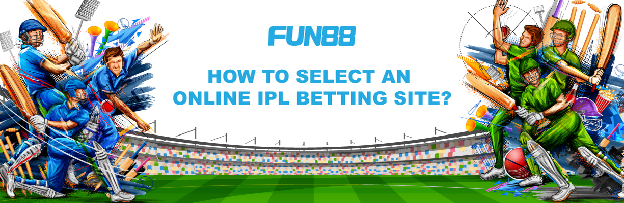 How to select an online IPL betting site